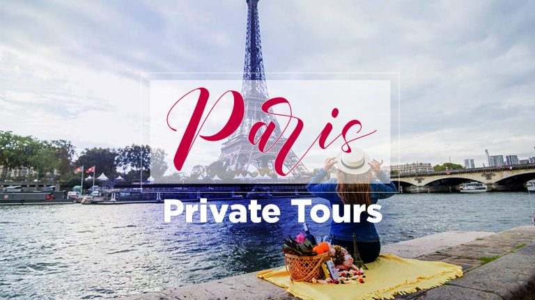 Best Paris Private Tours in France 2023